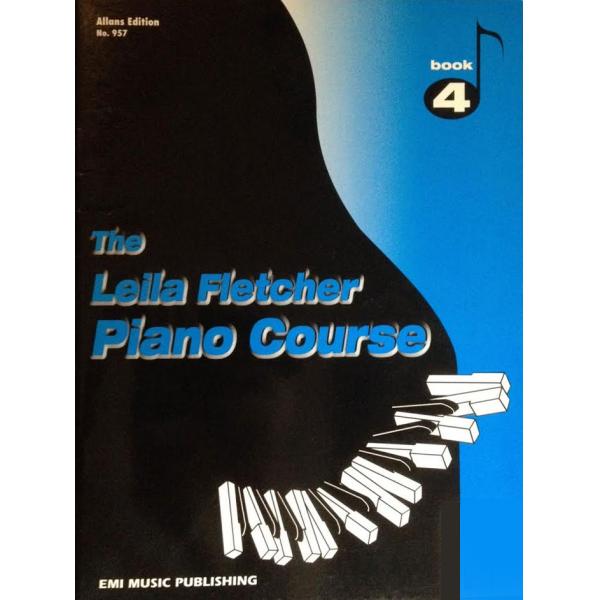 The Leila Flecher Piano Course Book 4