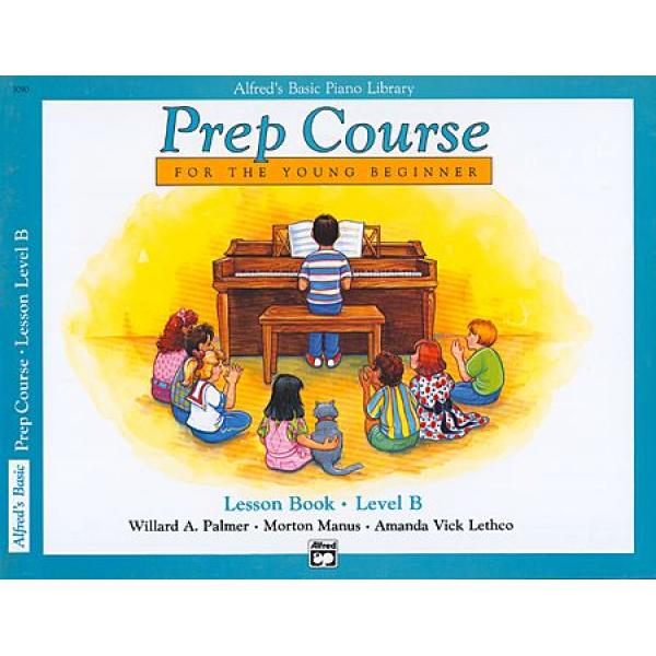 Alfreds Prep Course for the Young Beginner Level B Lesson Book