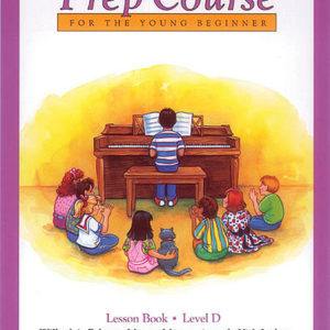 Alfreds Prep Course for the Young Beginner Level D Lesson Book